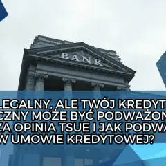 Budynek banku i wieżowce. Tekst: "WIBOR LEGALNY, ALE TWÓJ KREDYT HIPOTECZNY MOŻE BYĆ PODWAŻONY – CO OZNACZA OPINIA TSUE I JAK PODWAŻYĆ WIBOR W UMOWIE KREDYTOWEJ?".