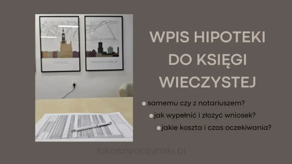Hipoteka w księdze wieczystej - co sprawdzić przed zakupem?